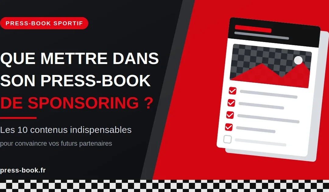 Que faut-il mettre comme contenu dans son press-book de sponsoring